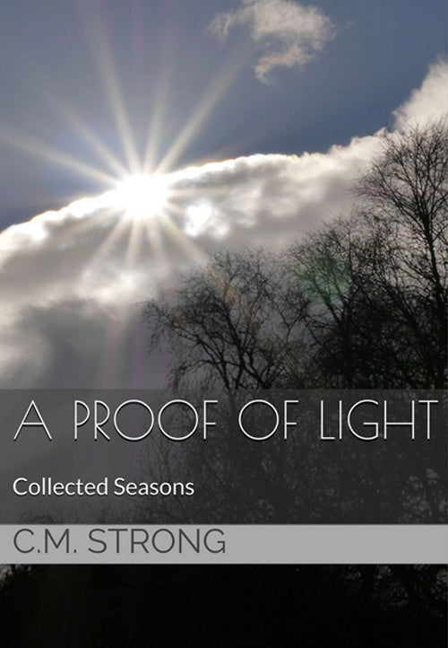 A Proof of Light - Poetry Collection by Caroline Strong. Colour version.